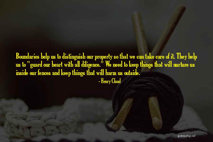 Protection Of Your Heart Quotes By Henry Cloud Protection Of Your Heart Quotes By Henry Cloud
