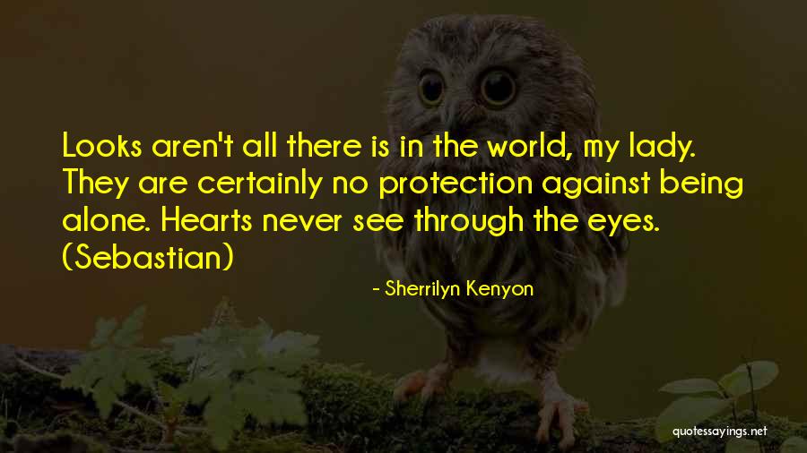Protection Of Your Heart Quotes By Sherrilyn Kenyon Protection Of Your Heart Quotes By Sherrilyn Kenyon
