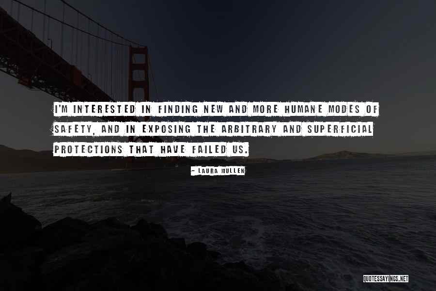 Protections Quotes By Laura Mullen Protections Quotes By Laura Mullen