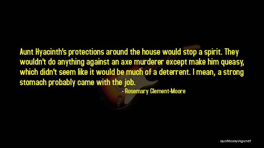 Protections Quotes By Rosemary Clement-Moore Protections Quotes By Rosemary Clement-Moore