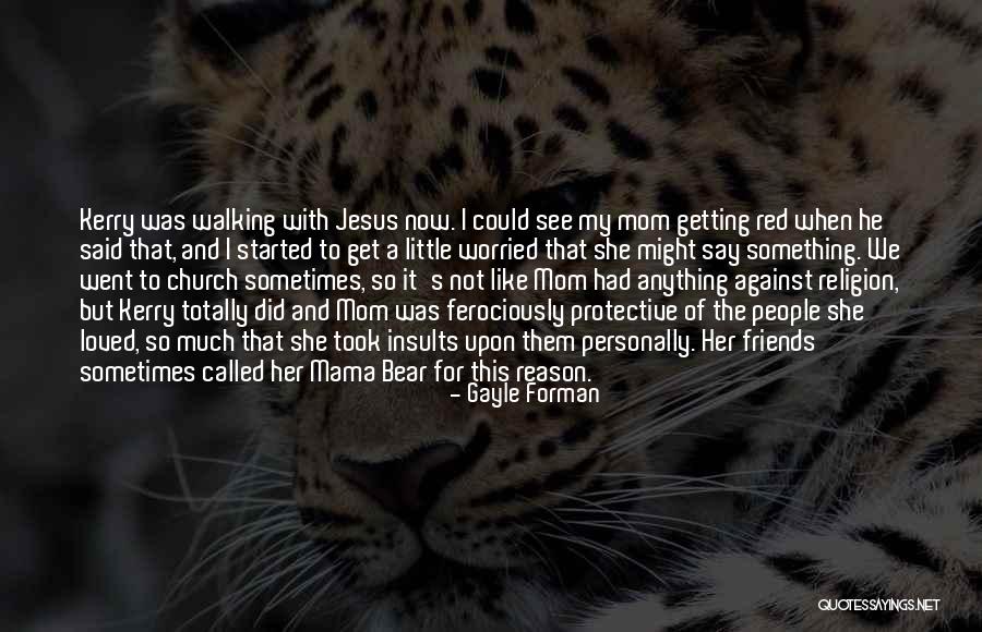 Protective Friends Quotes By Gayle Forman Protective Friends Quotes By Gayle Forman