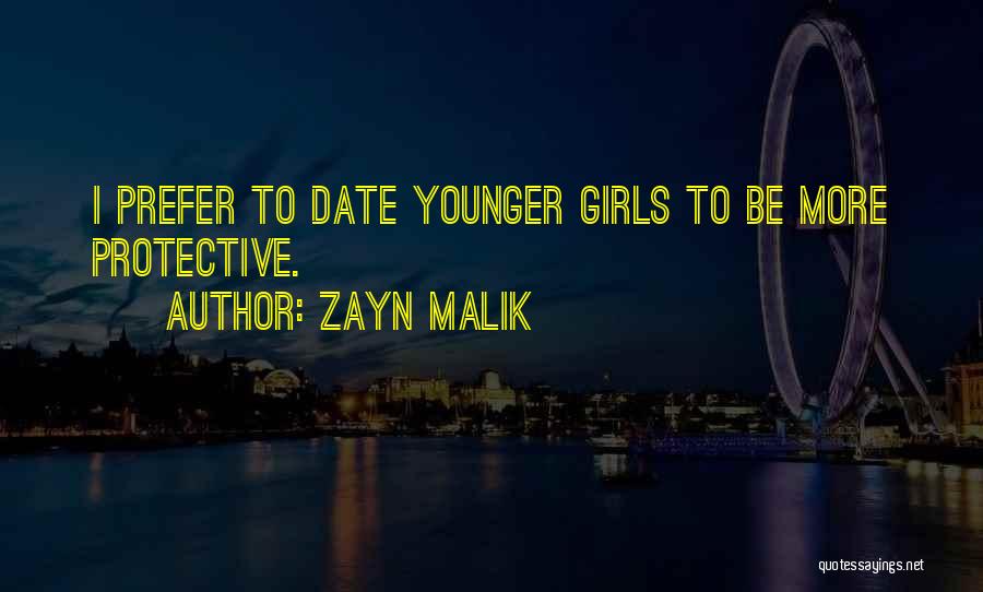 Protective Girl Quotes By Zayn Malik