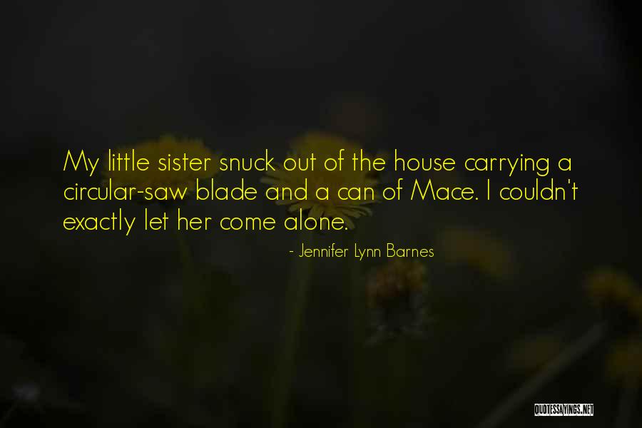 Protective Sister Quotes By Jennifer Lynn Barnes