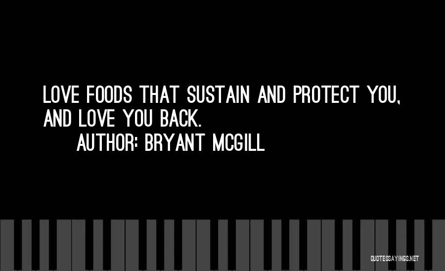 Protectiveness Quotes By Bryant McGill