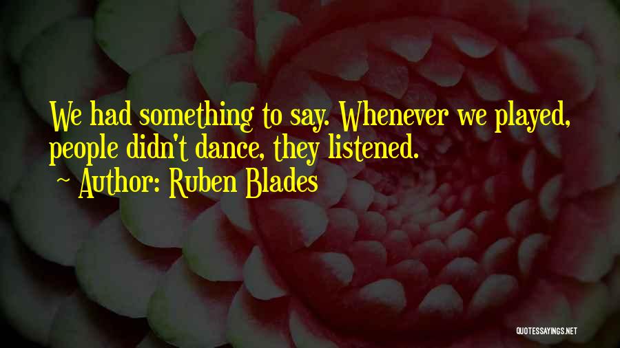 Protectorates Examples Quotes By Ruben Blades