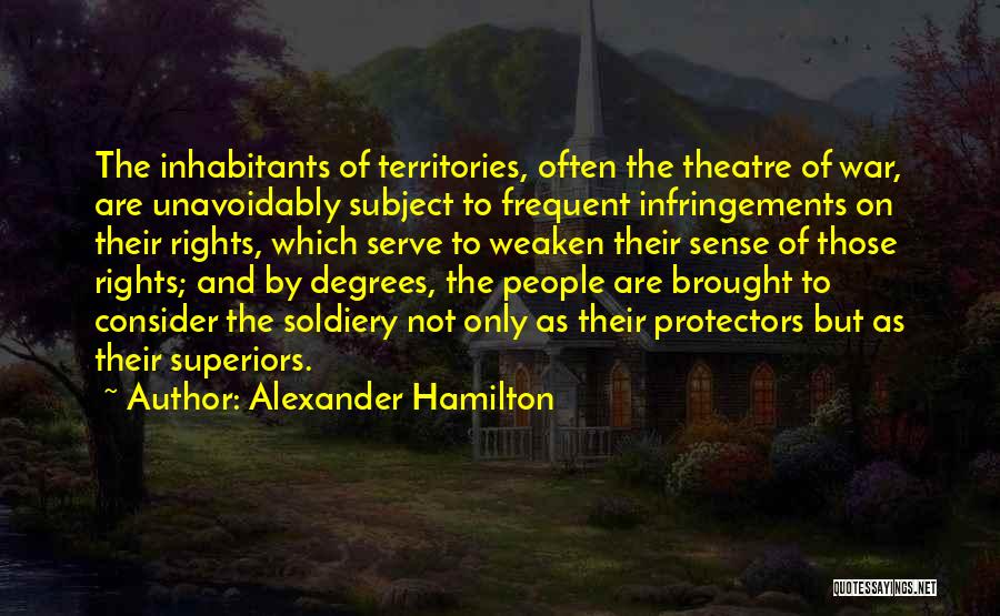 Protectors Quotes By Alexander Hamilton