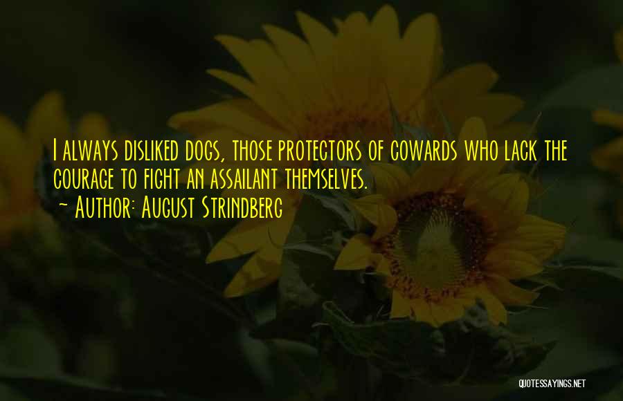 Protectors Quotes By August Strindberg