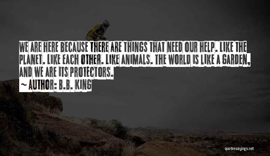Protectors Quotes By B.B. King