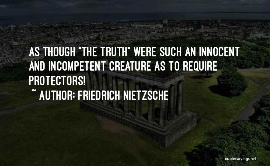 Protectors Quotes By Friedrich Nietzsche