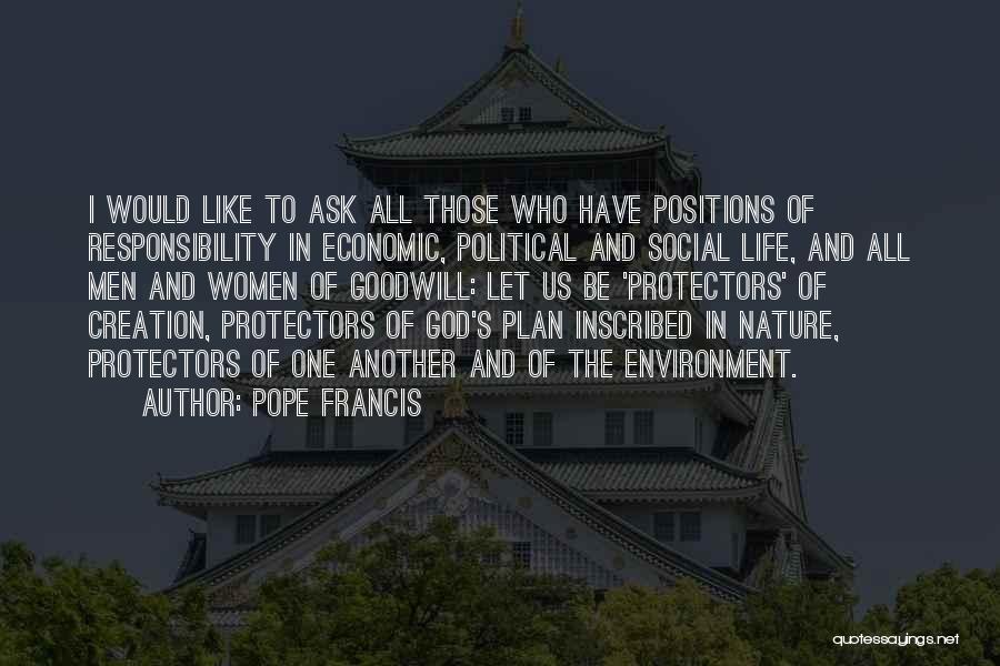 Protectors Quotes By Pope Francis