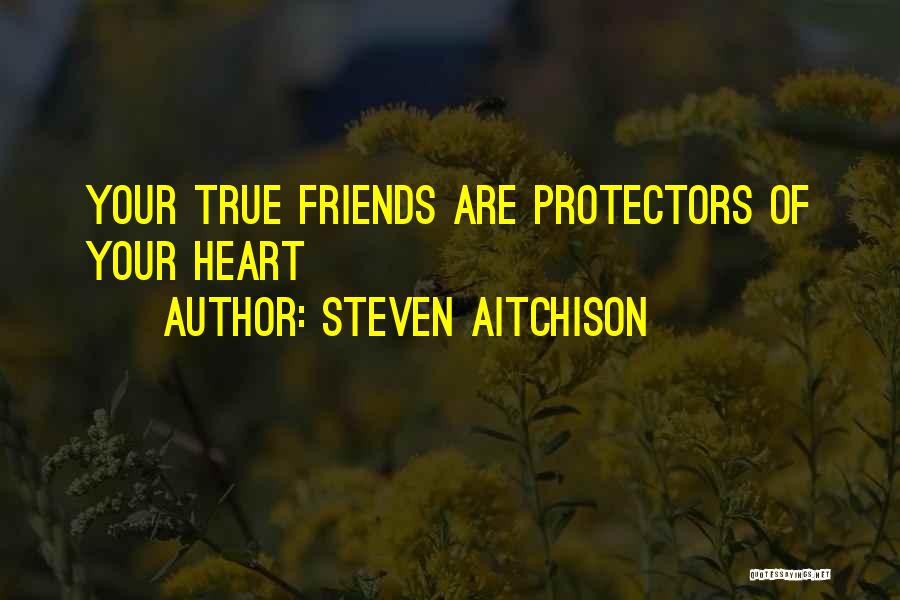 Protectors Quotes By Steven Aitchison