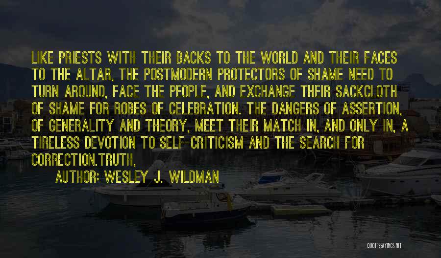 Protectors Quotes By Wesley J. Wildman