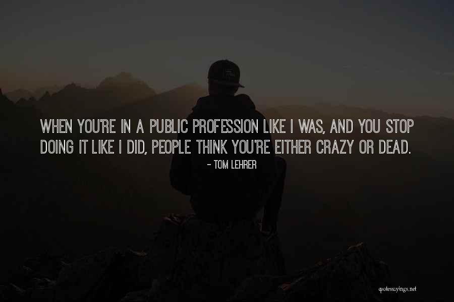 Protegidos Temporada Quotes By Tom Lehrer Protegidos Temporada Quotes By Tom Lehrer