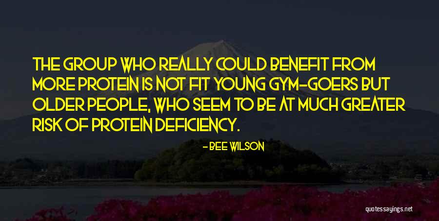 Protein Gym Quotes By Bee Wilson