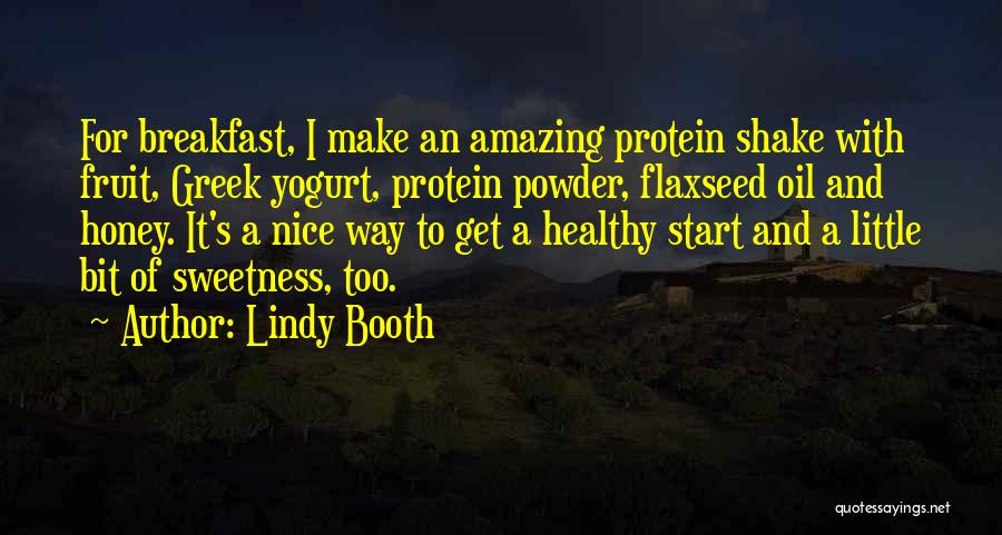 Protein Shake Quotes By Lindy Booth