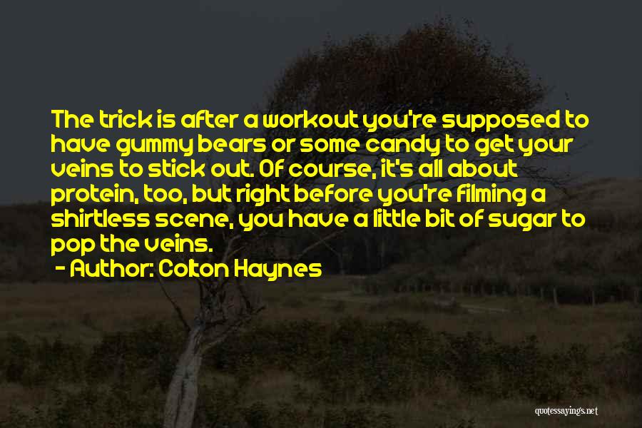 Protein Workout Quotes By Colton Haynes