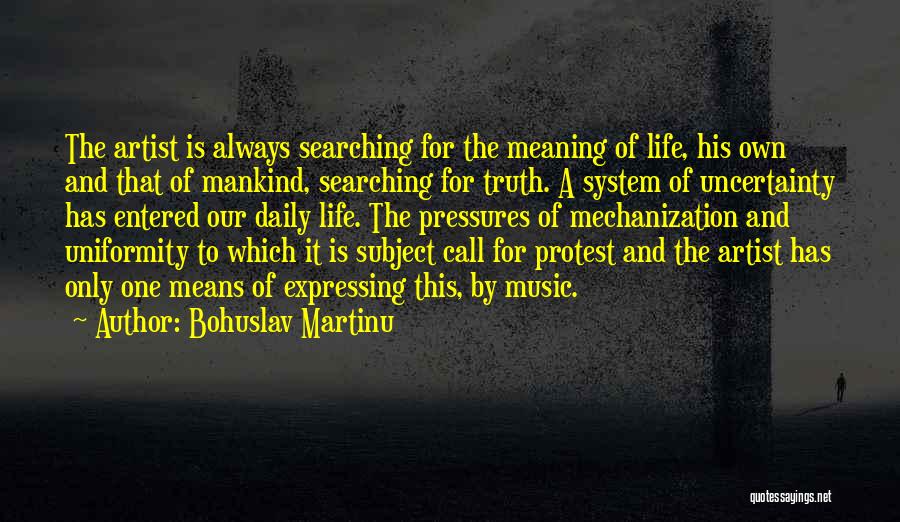 Protest Music Quotes By Bohuslav Martinu