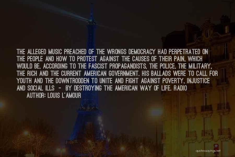 Protest Music Quotes By Louis L'Amour