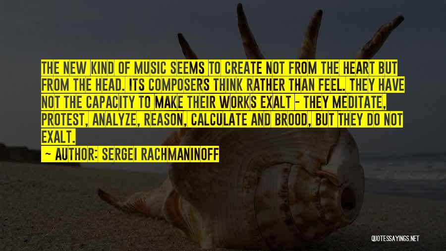 Protest Music Quotes By Sergei Rachmaninoff