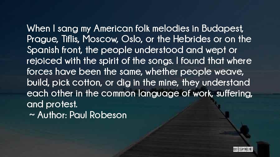 Protest Quotes By Paul Robeson