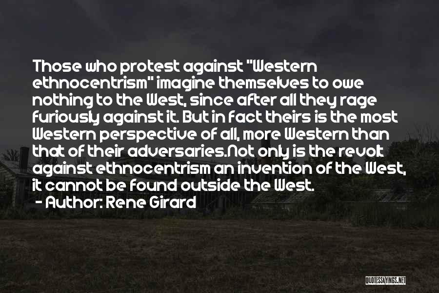 Protest Quotes By Rene Girard