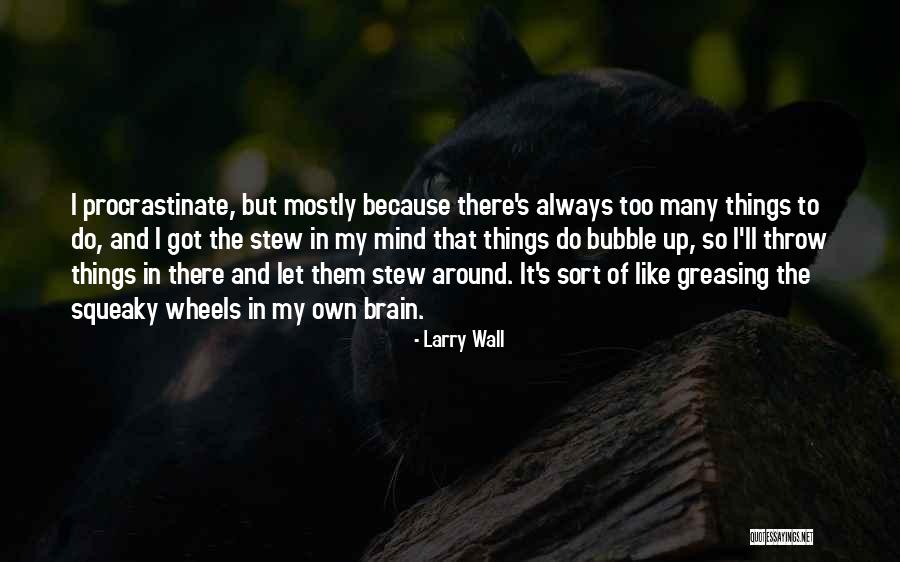 Protestadores Quotes By Larry Wall Protestadores Quotes By Larry Wall