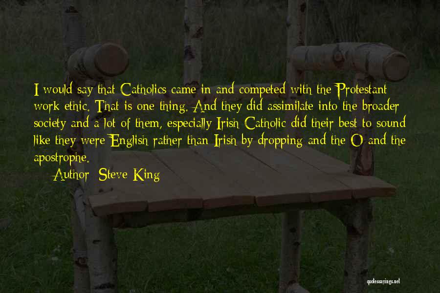 Protestant Ethic Quotes By Steve King