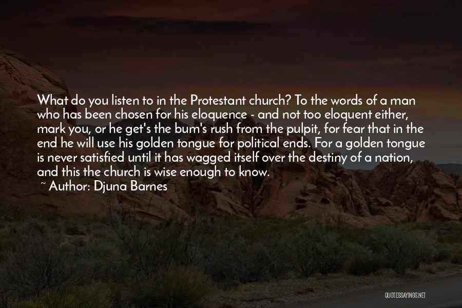 Protestant Quotes By Djuna Barnes