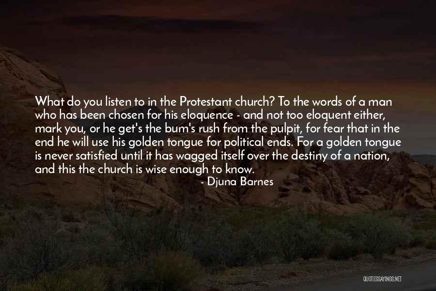 Protestant Quotes By Djuna Barnes