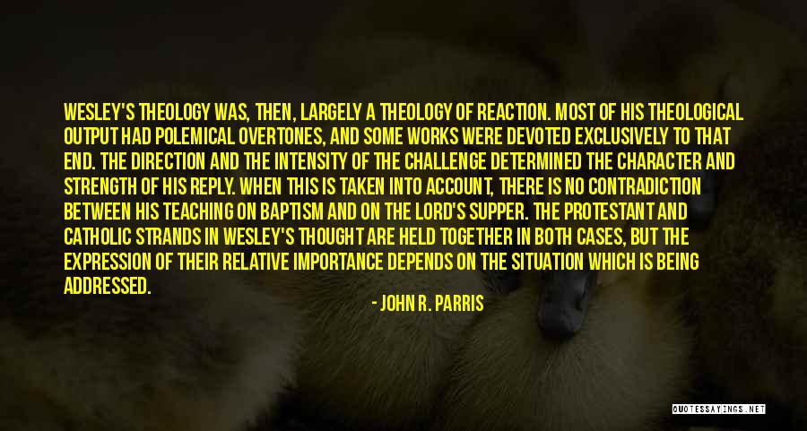 Protestant Quotes By John R. Parris