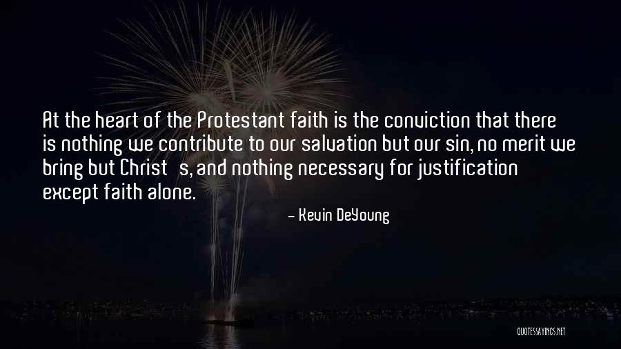 Protestant Quotes By Kevin DeYoung