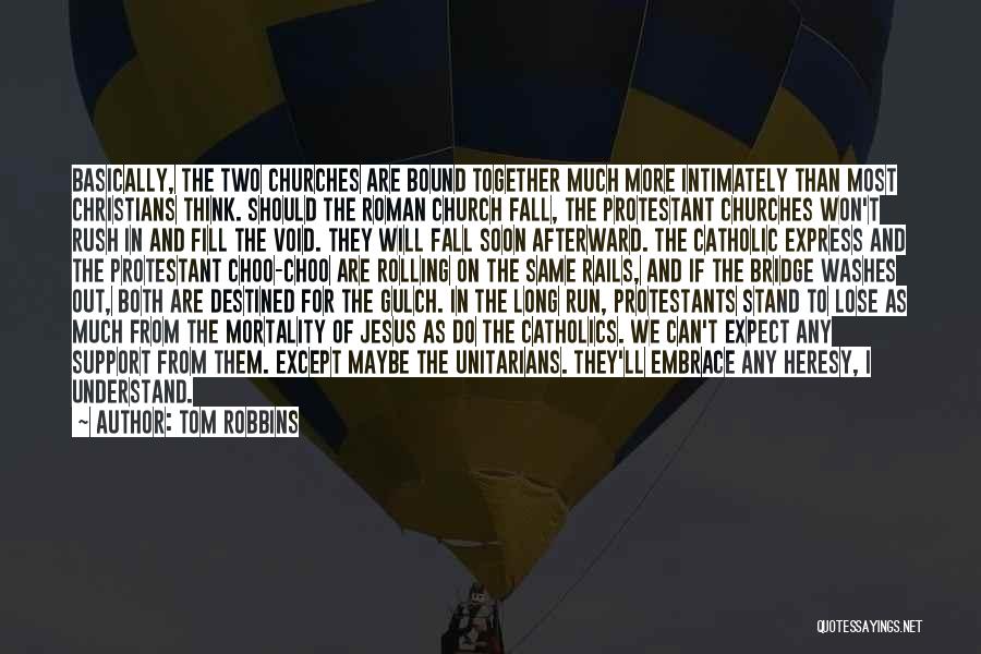 Protestant Quotes By Tom Robbins