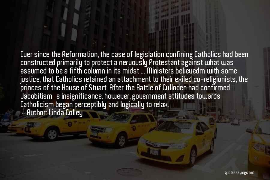 Protestant Reformation Quotes By Linda Colley