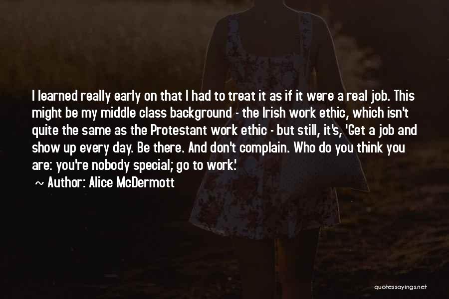 Protestant Work Ethic Quotes By Alice McDermott