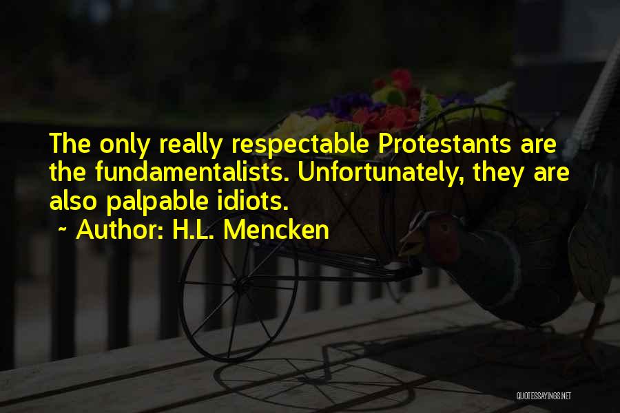 Protestants Quotes By H.L. Mencken