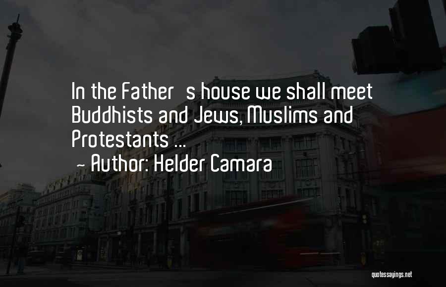 Protestants Quotes By Helder Camara