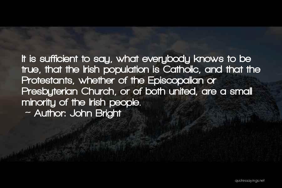 Protestants Quotes By John Bright