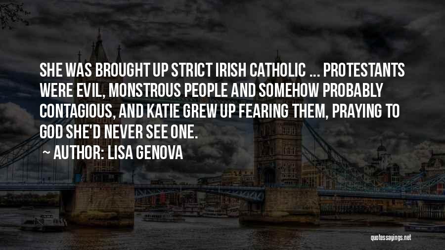Protestants Quotes By Lisa Genova