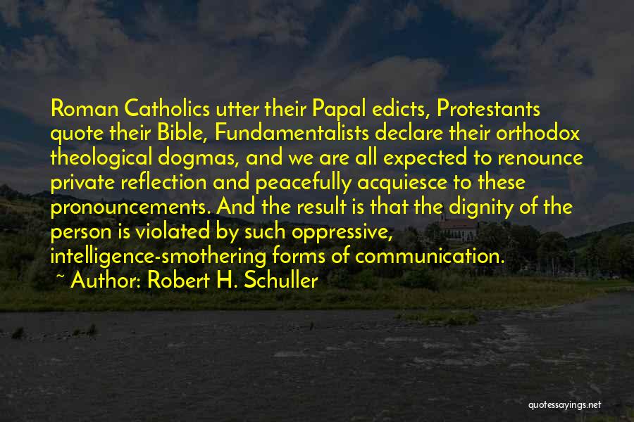 Protestants Quotes By Robert H. Schuller