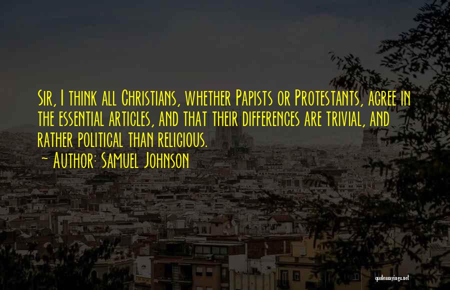 Protestants Quotes By Samuel Johnson