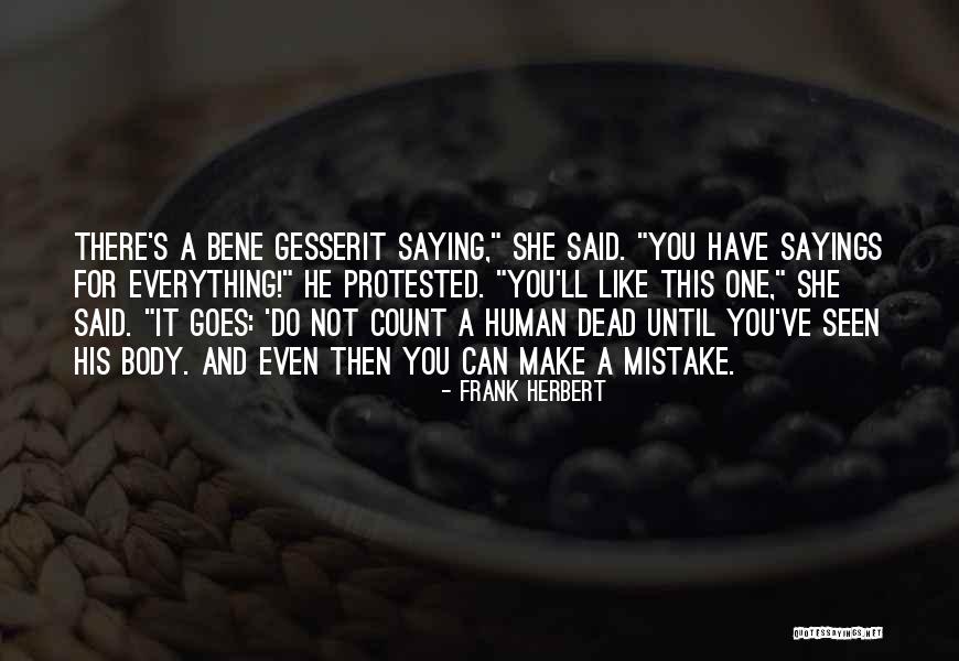Protested In A Way Quotes By Frank Herbert Protested In A Way Quotes By Frank Herbert