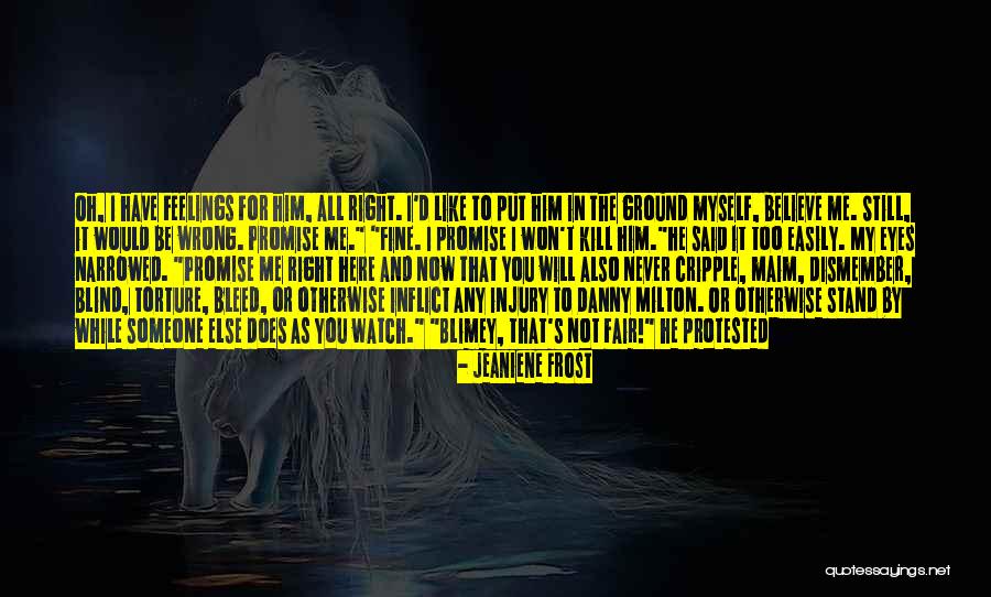 Protested In A Way Quotes By Jeaniene Frost Protested In A Way Quotes By Jeaniene Frost