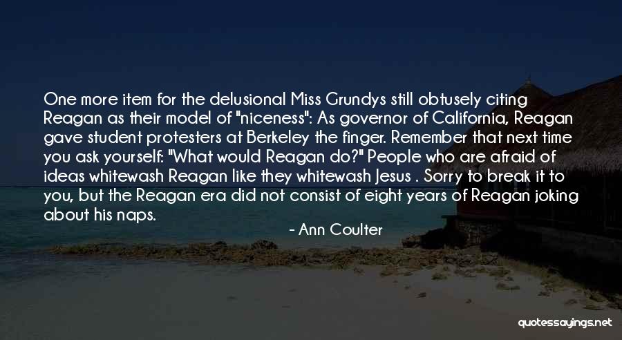 Protesters Quotes By Ann Coulter