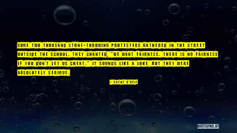 Protesters Quotes By Cathy O'Neil Protesters Quotes By Cathy O'Neil