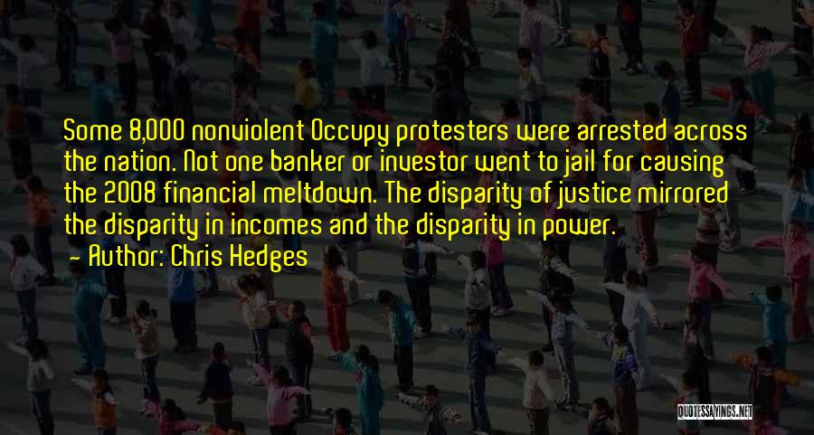 Protesters Quotes By Chris Hedges