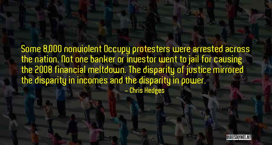 Protesters Quotes By Chris Hedges