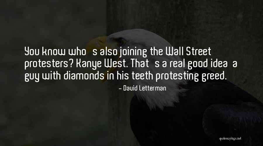 Protesters Quotes By David Letterman