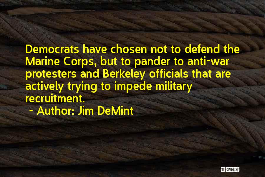 Protesters Quotes By Jim DeMint
