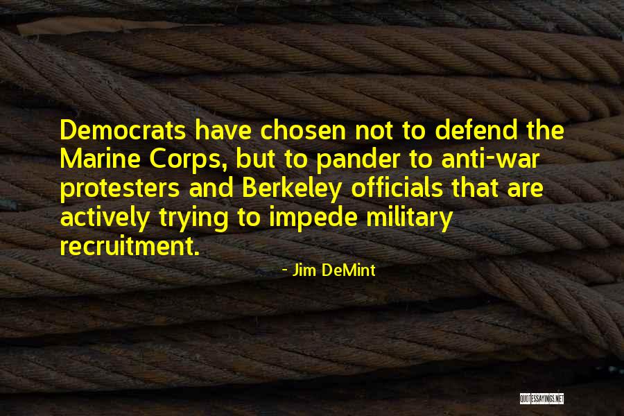 Protesters Quotes By Jim DeMint