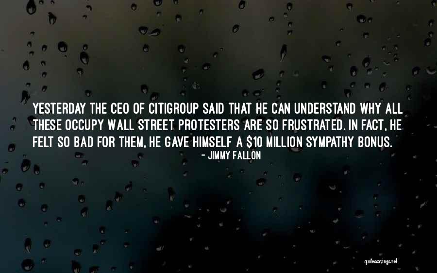 Protesters Quotes By Jimmy Fallon